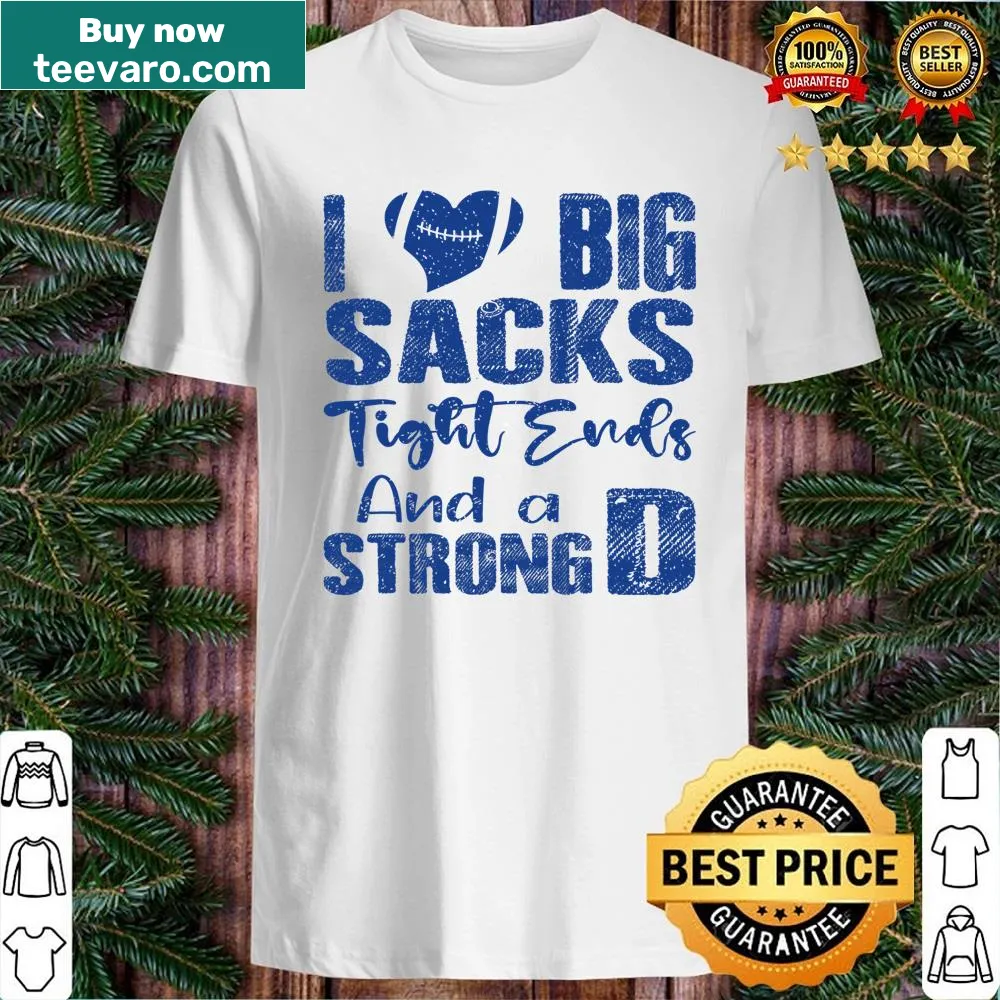 Humorous football shirt with clever play on words about big sacks