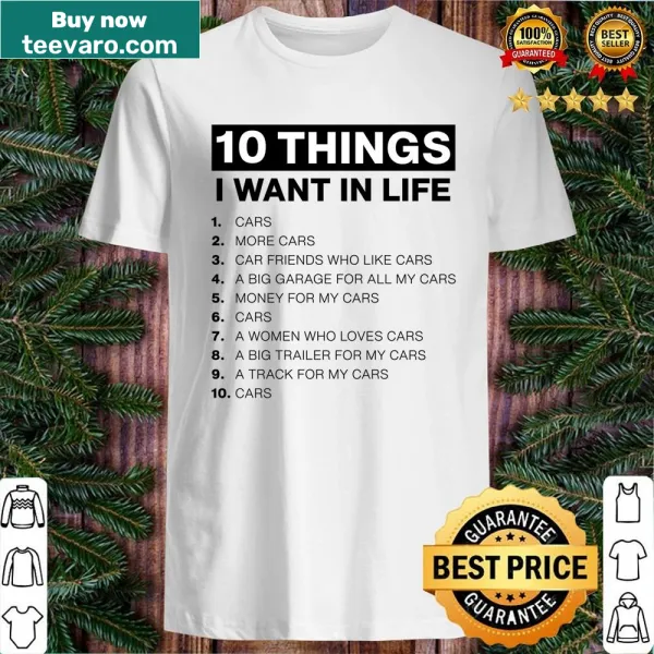 Humorous shirt design about wanting more cars