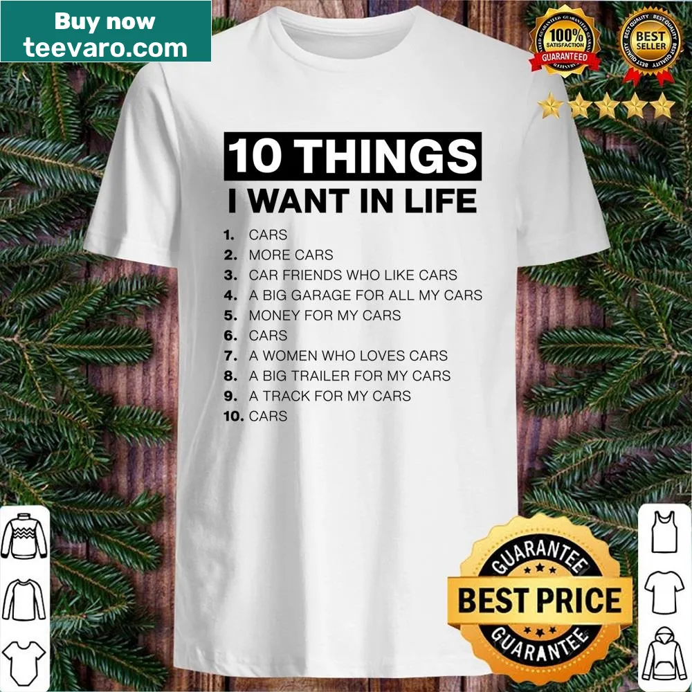 Humorous shirt design about wanting more cars