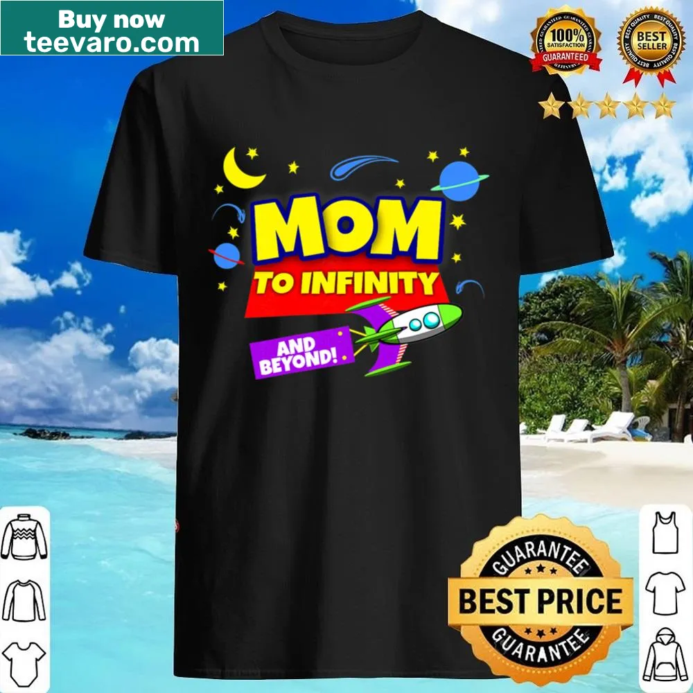 Two Infinity And Beyond 2nd Birthday shirt for moms