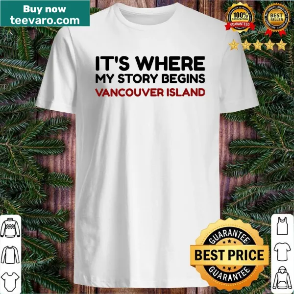 Travel-themed shirt celebrating West Vancouver Island as a story origin.