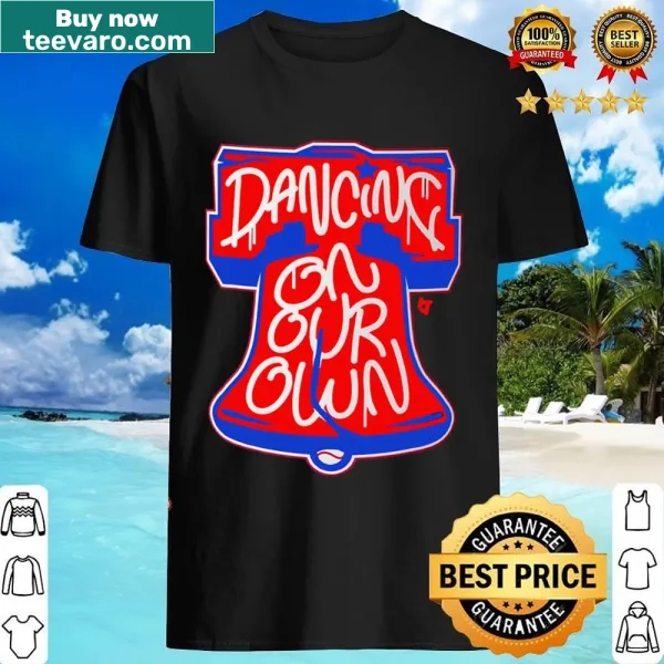 Shirt featuring text about dancing alone
