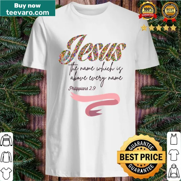 Typography shirt with the phrase Jesus Is The Name Above Cancer