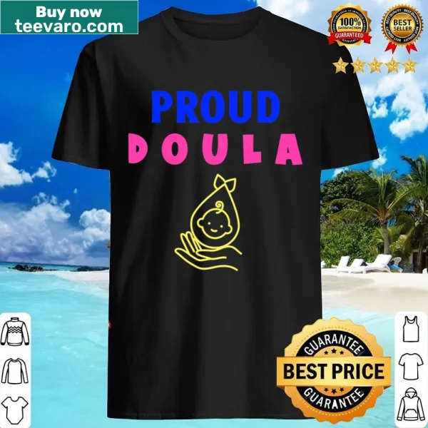 Proud Doula shirt with meaningful typography design