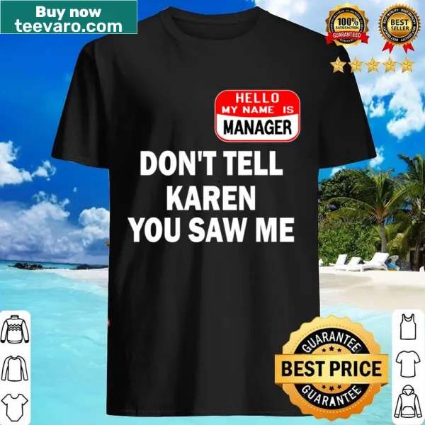 Funny Halloween shirt with humorous Karen quote