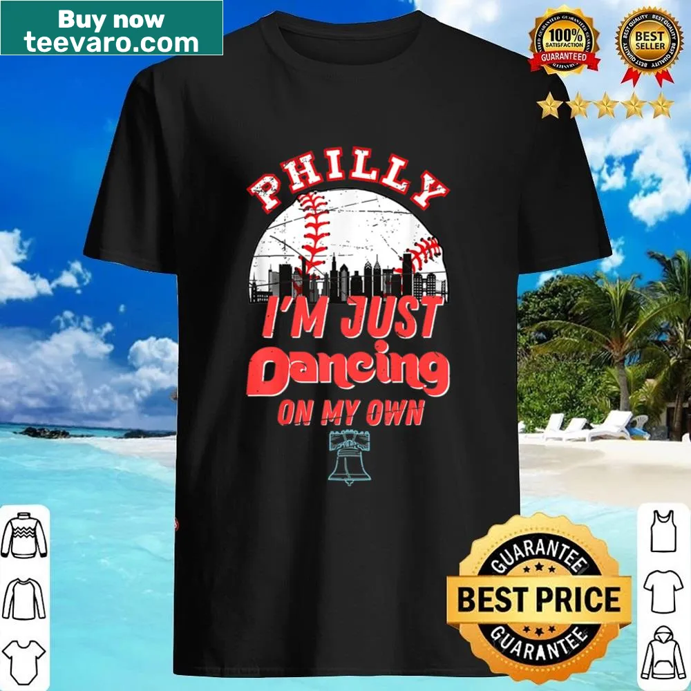 Funny typography shirt with I'm Just Philly Dancing On My Own text