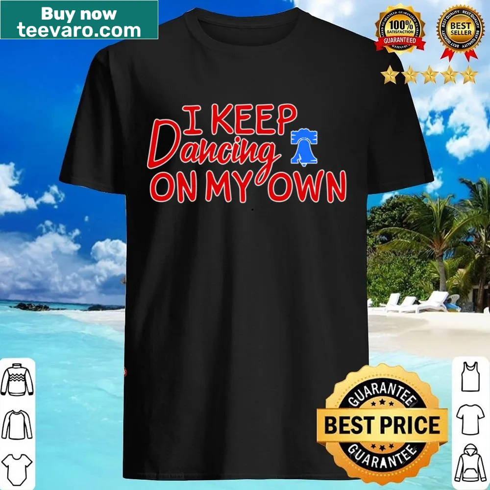 Shirt featuring 'Dancing On My Own' and Philadelphia baseball themes