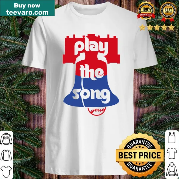 Dynamic shirt featuring 'Play The Song' for Philadelphia baseball fans