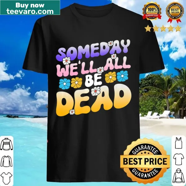 Floral and text design featuring the phrase about life on a T-shirt