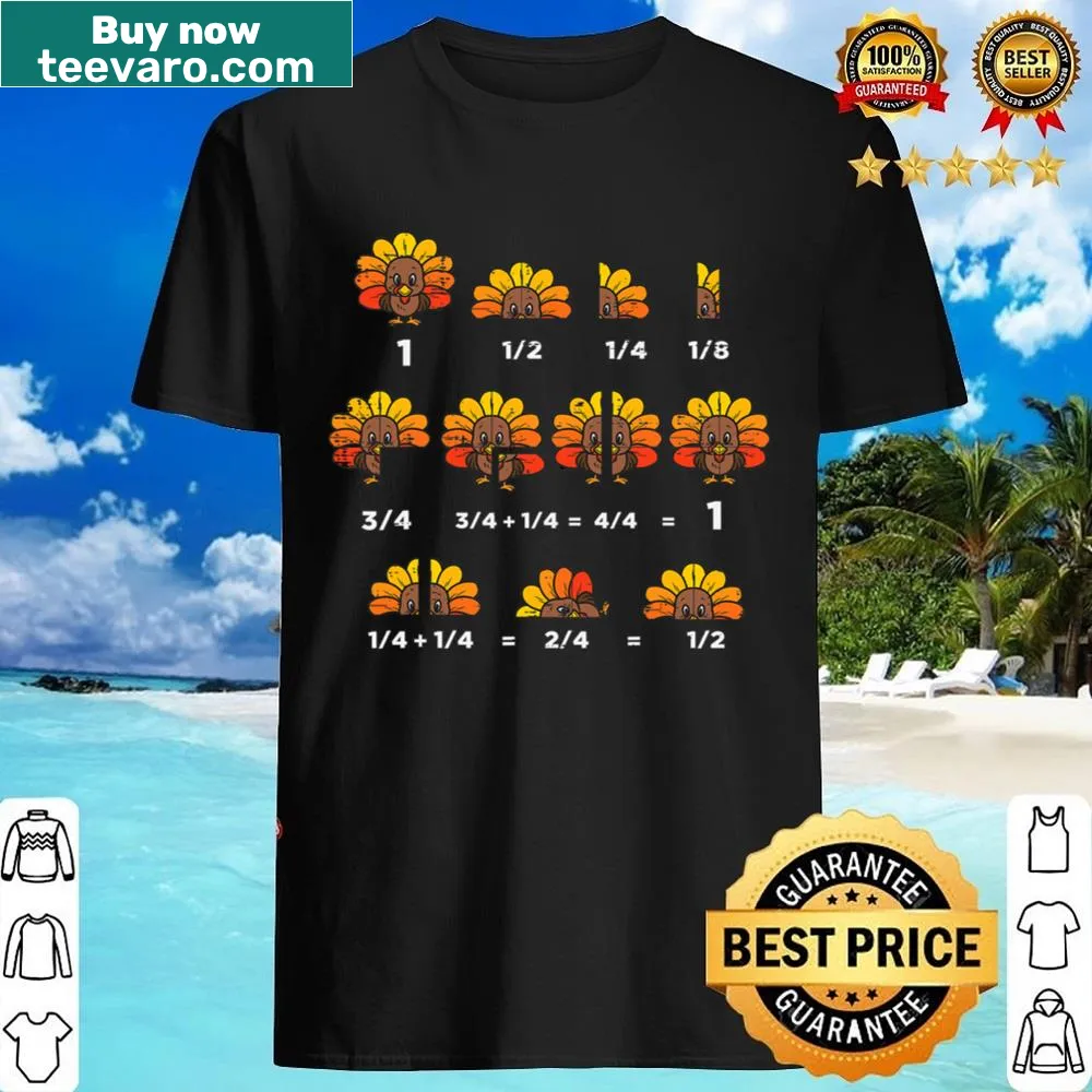 Funny Thanksgiving T-shirt with turkey and math fraction design