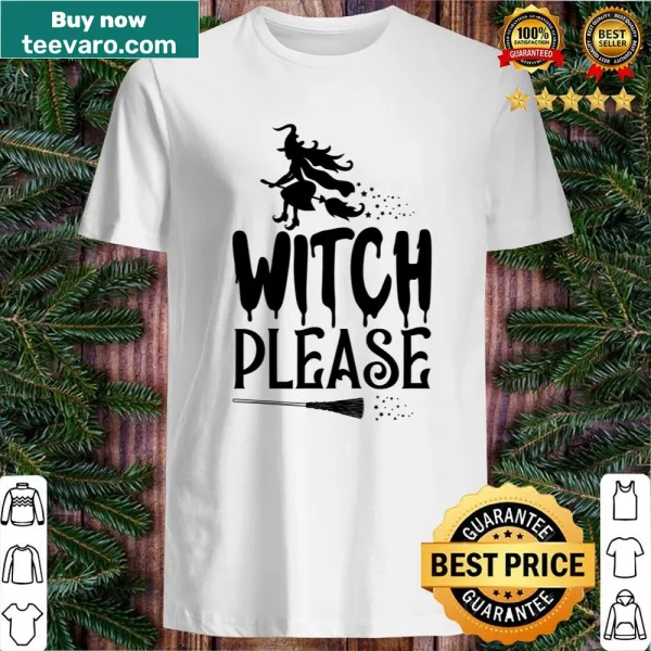 Edgy 'Witch Please' text on lightweight shirt