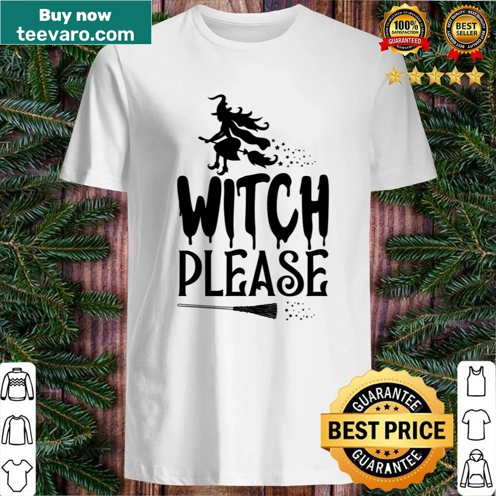 Edgy 'Witch Please' text on lightweight shirt