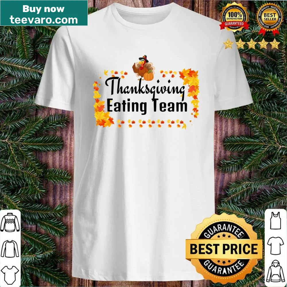 Typography design saying Thanksgiving Eating Team on a shirt