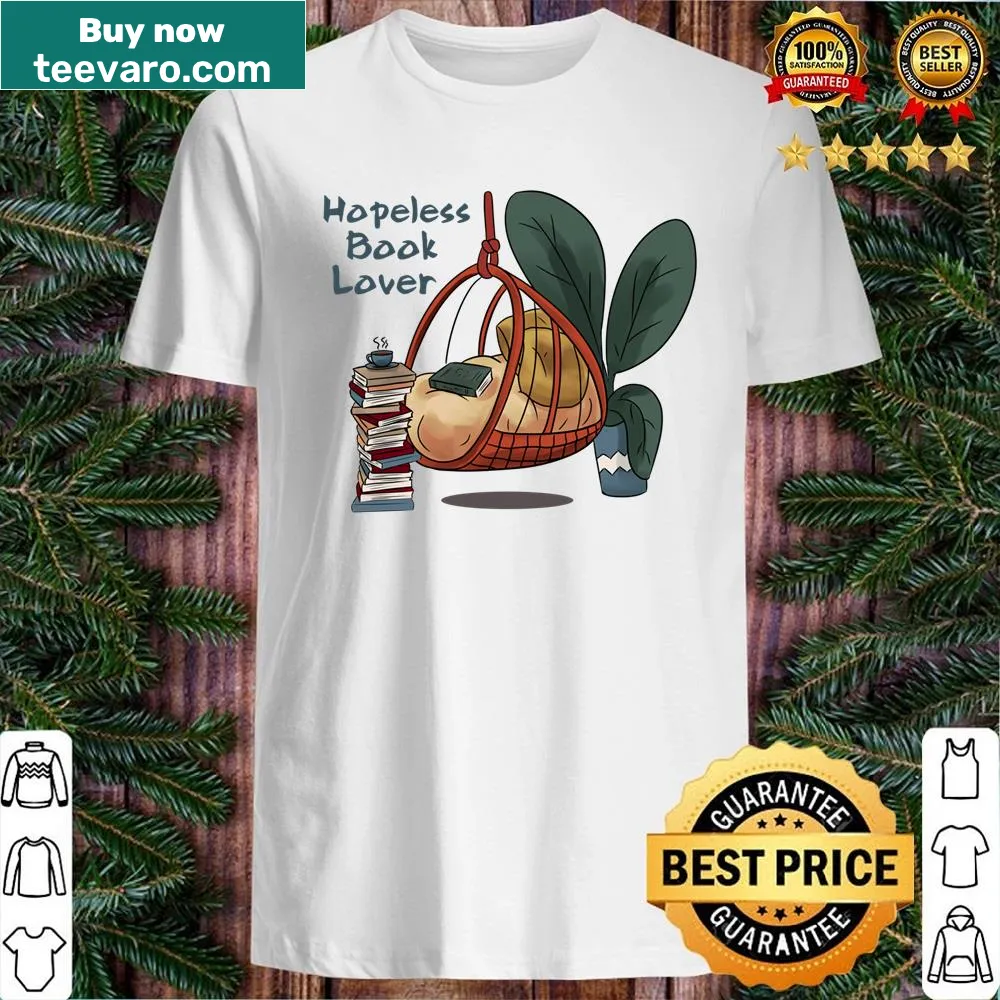 Lightweight shirt with the phrase 'Hopeless Book Lover' in inviting typography