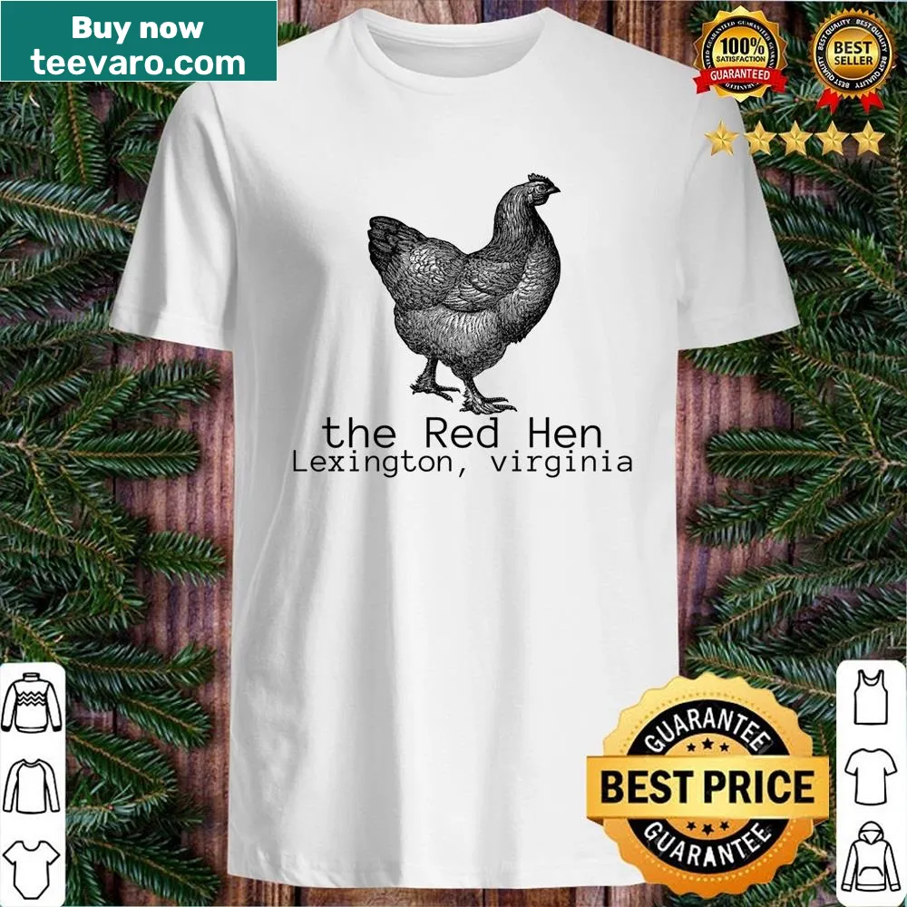 Shirt celebrating the Red Hen restaurant in Lexington, Virginia