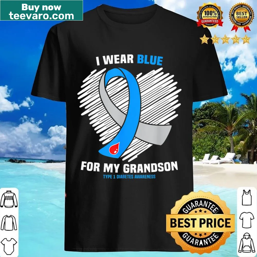 Blue awareness shirt with text 'I Wear Blue For My Grandson' for Type 1 Diabetes