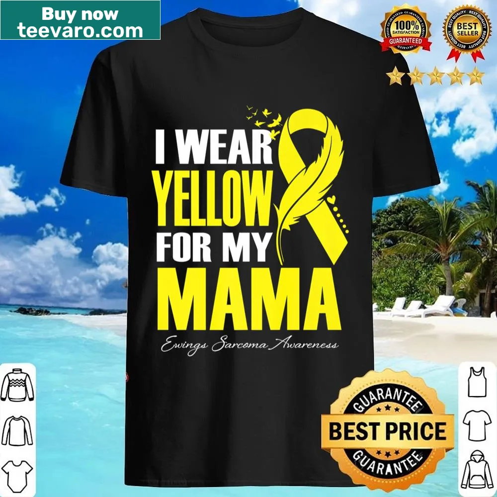 Yellow awareness shirt with text 'I Wear Yellow For My Mama' for Ewing's Sarcoma