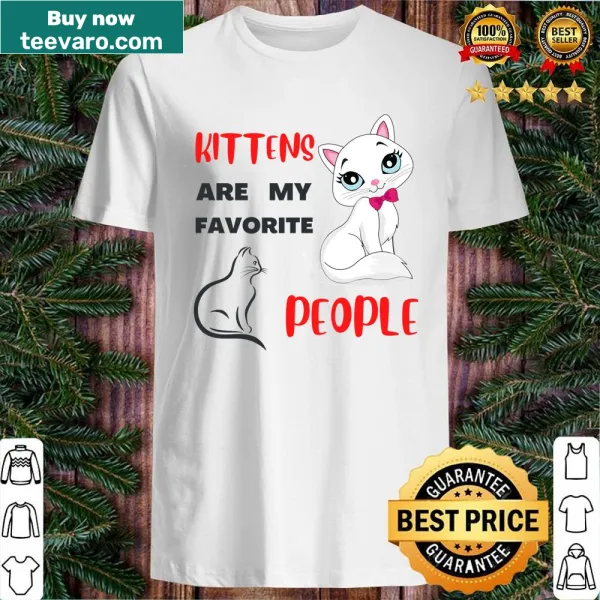 Cute shirt for cat lovers with 'Kittens Are My Favorite People' text
