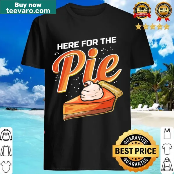 Whimsical Thanksgiving shirt for pumpkin pie lovers with humorous text