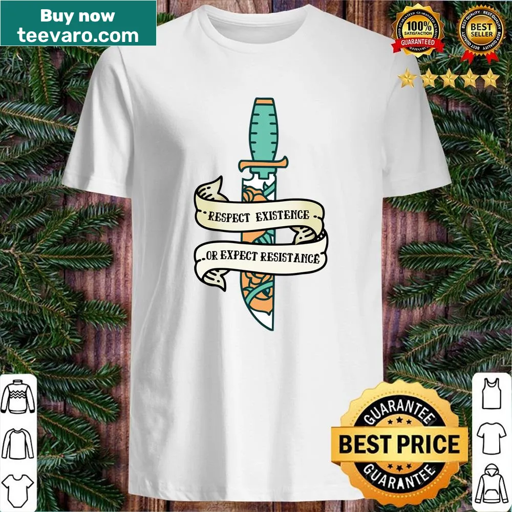 Wholesome shirt with a message about respecting existence