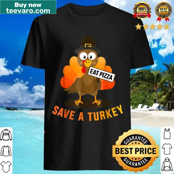 Humorous vegetarian Thanksgiving shirt promoting pizza