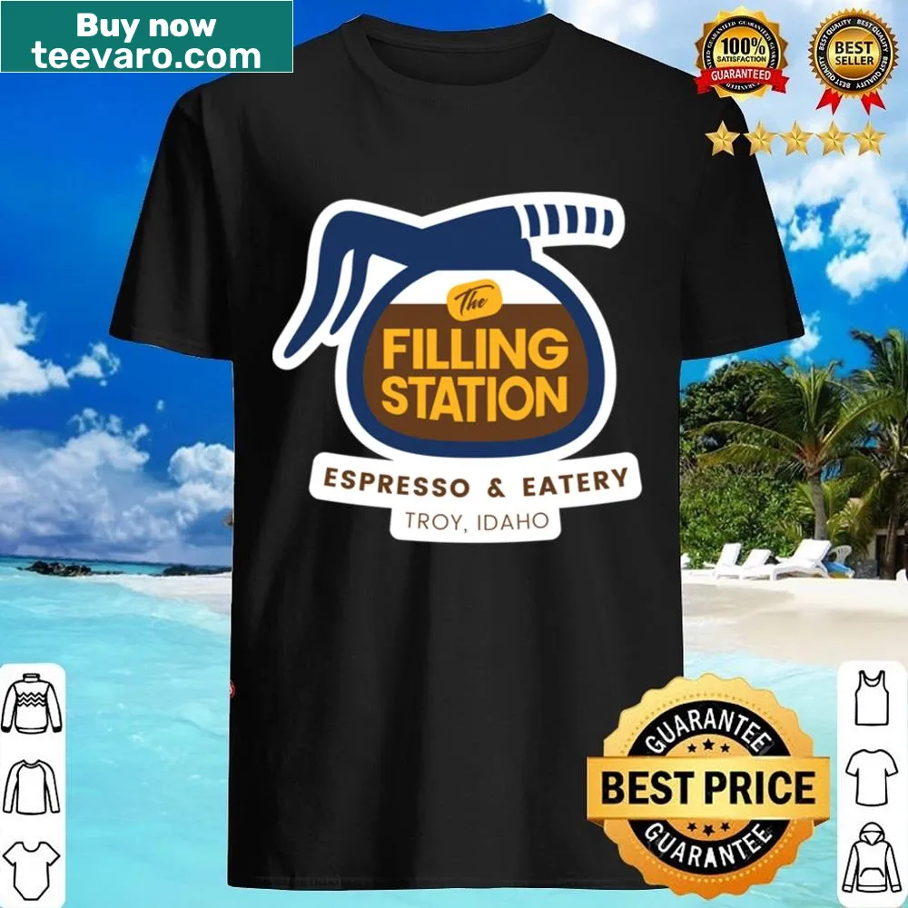 Shirt featuring The Filling Station Espresso Eatery in Troy, Idaho