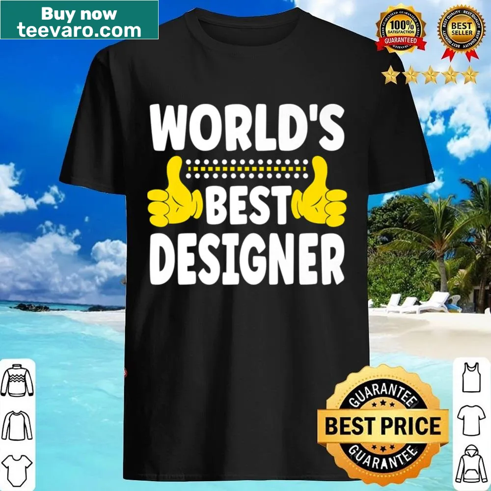 Funny World's Best Designer shirt with playful job title