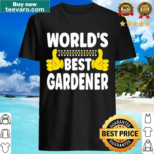 Funny World's Best Gardener shirt with playful text