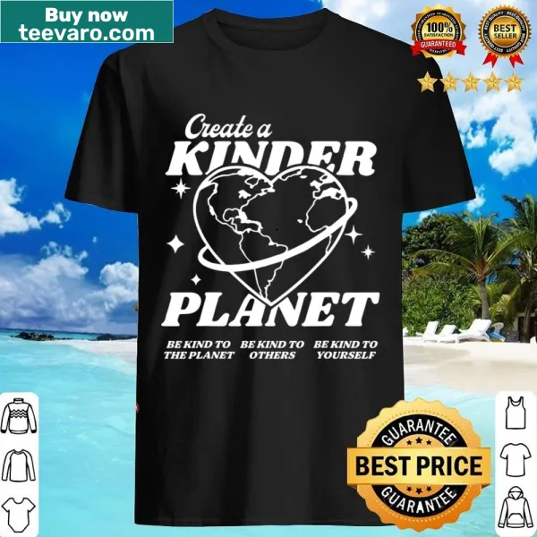 Aesthetic design featuring the phrase 'Create A Kinder Planet'