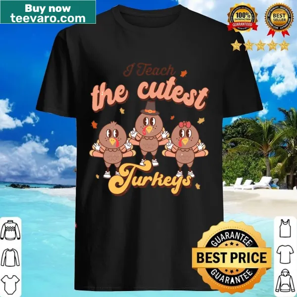 Thanksgiving shirt for teachers featuring cute turkeys