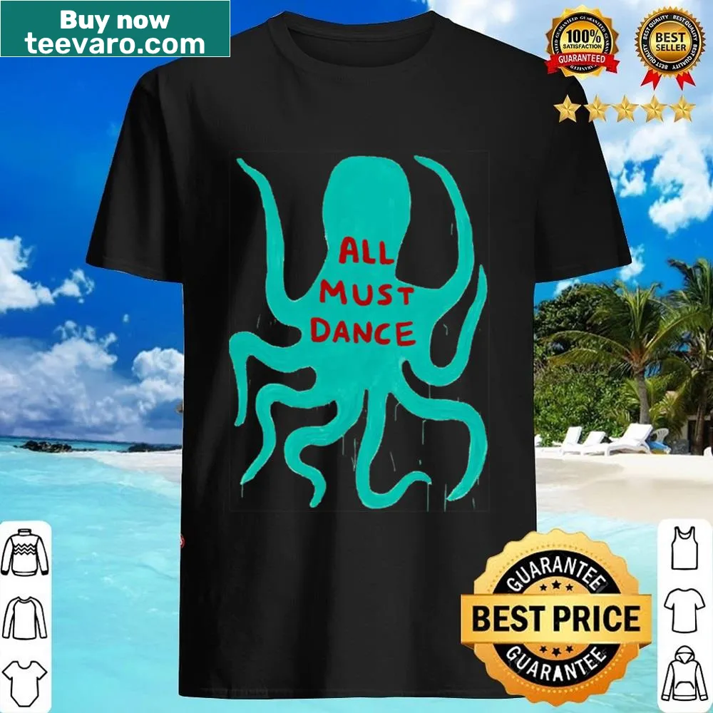 Playful shirt with bold text saying 'All Must Dance'