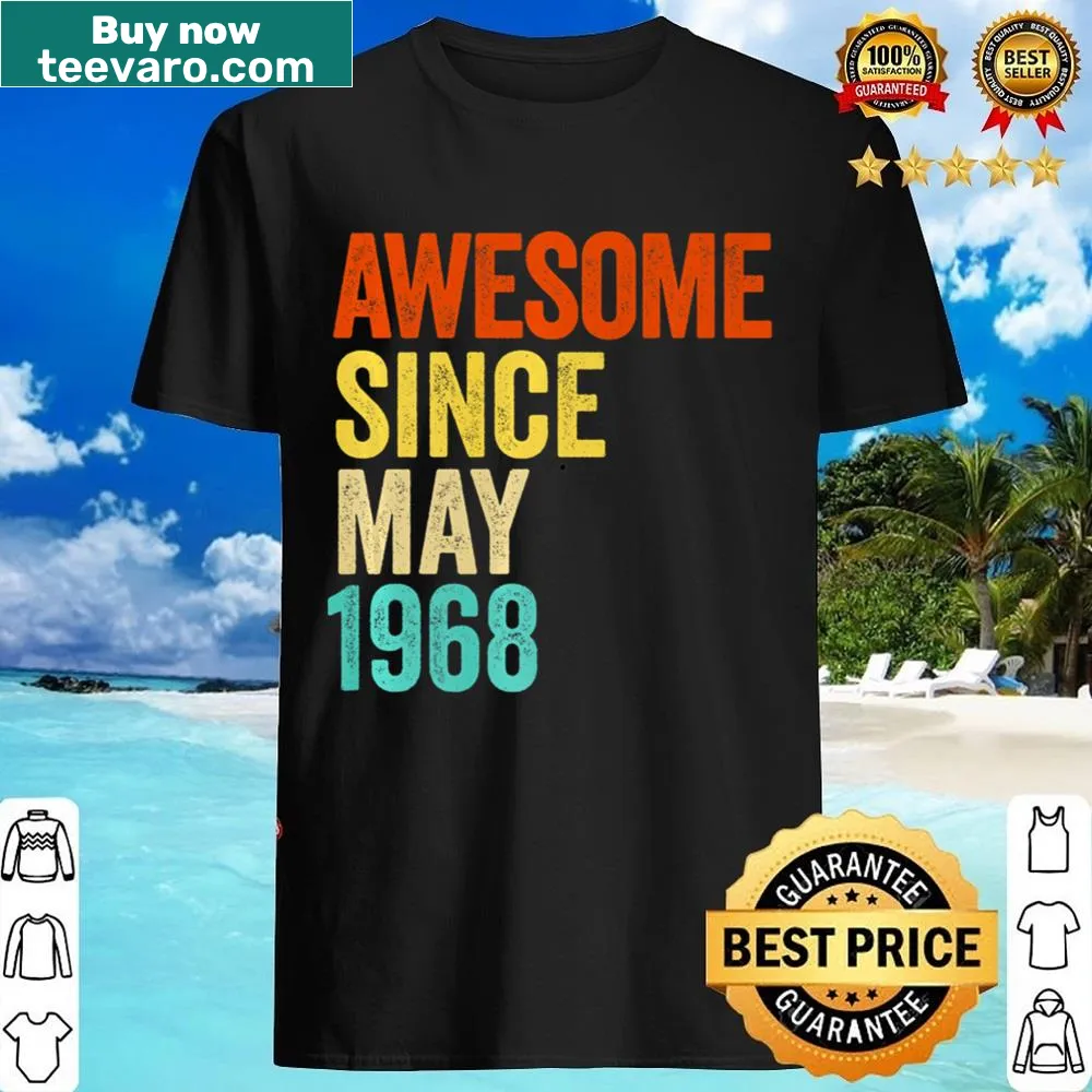 Vintage-style shirt stating 'Awesome Since May 1968'