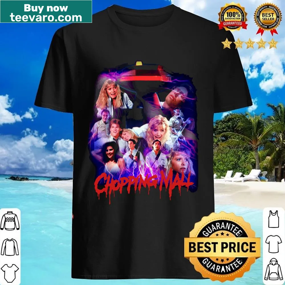 Shirt with a humorous phrase referencing Chopping Mall movie.