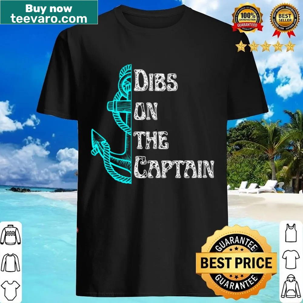 Playful shirt with 'Dibs On The Captain' text design
