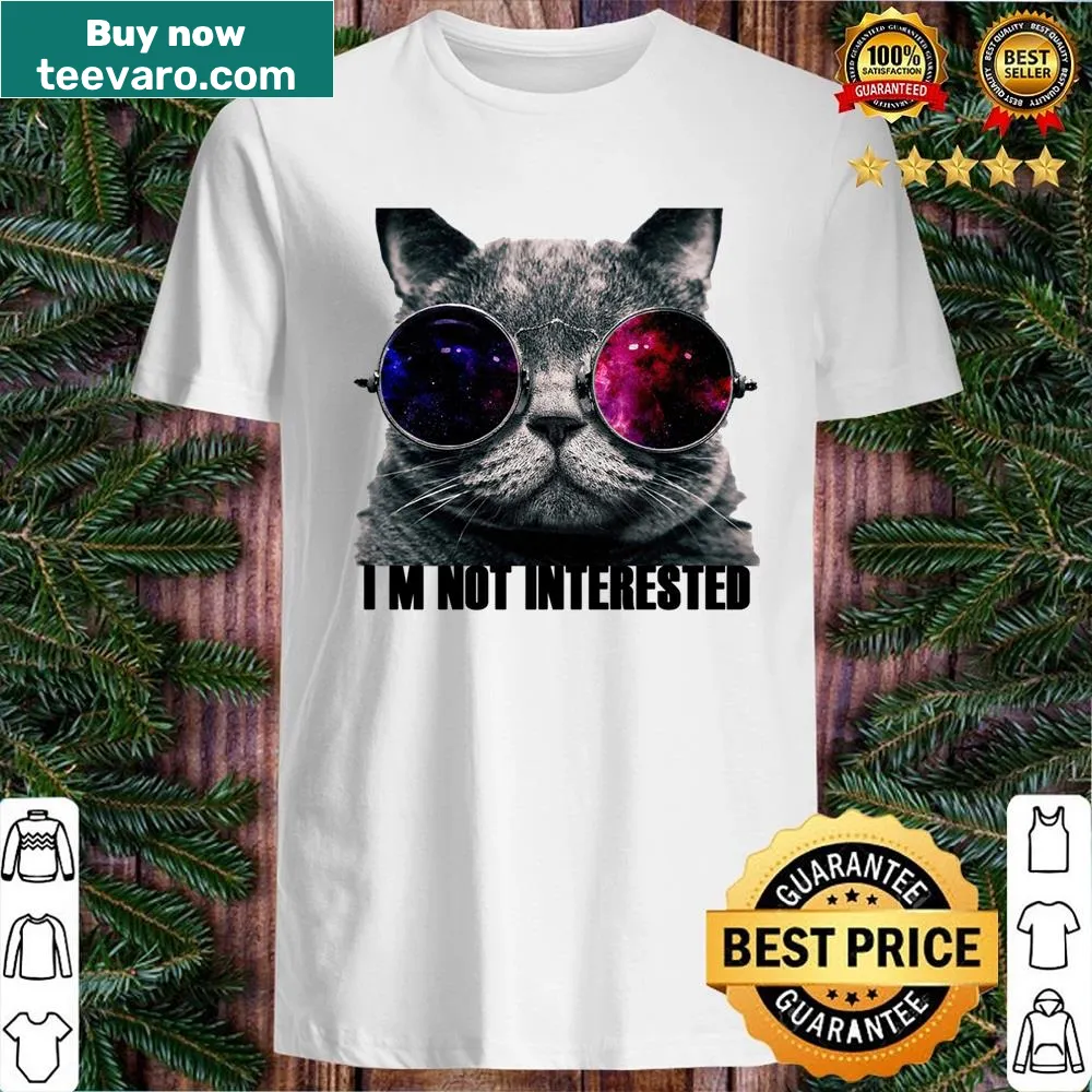 Humorous cat graphic with the text 'I'm Not Interested'