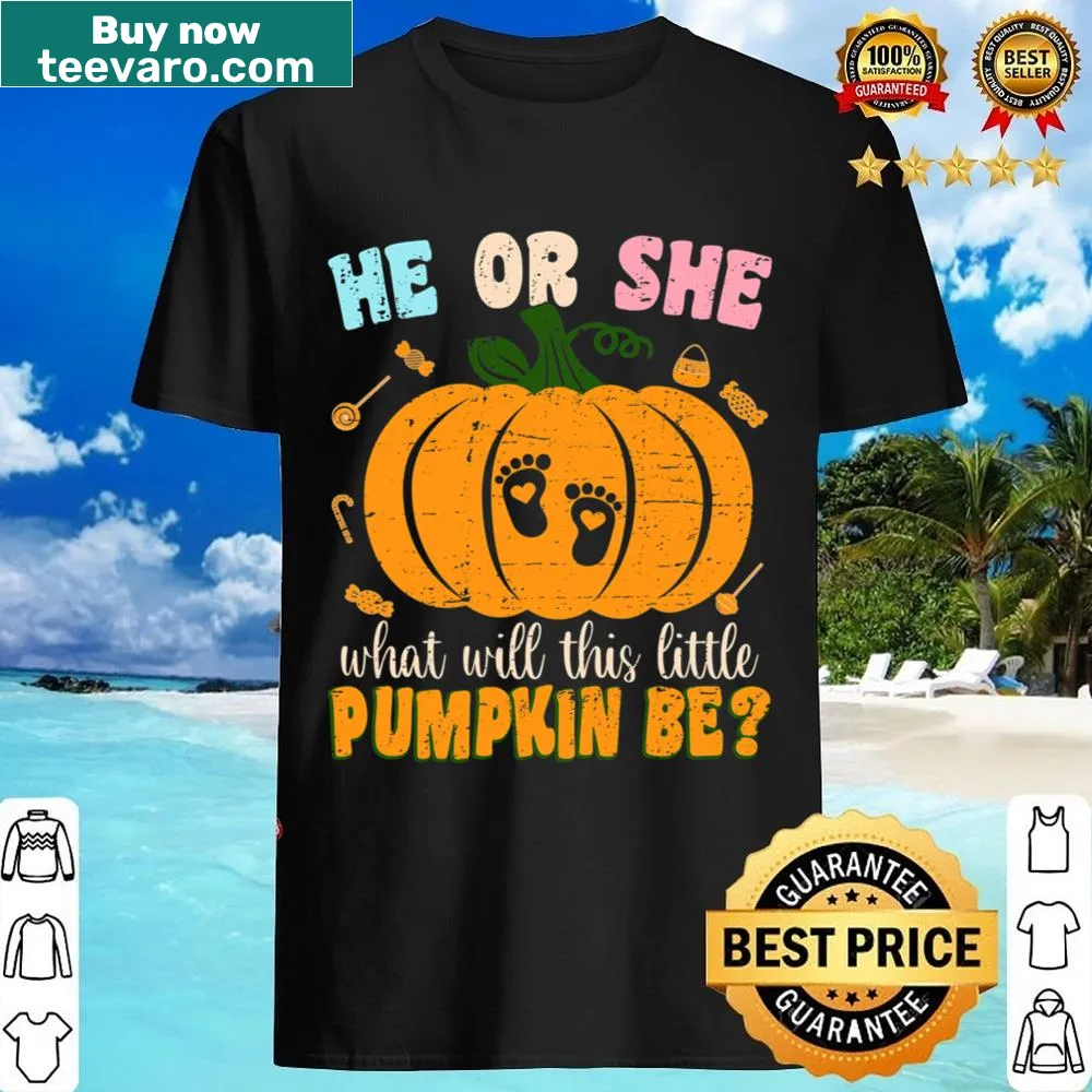 Gender reveal shirt with pumpkins and phrase 'He Or She'
