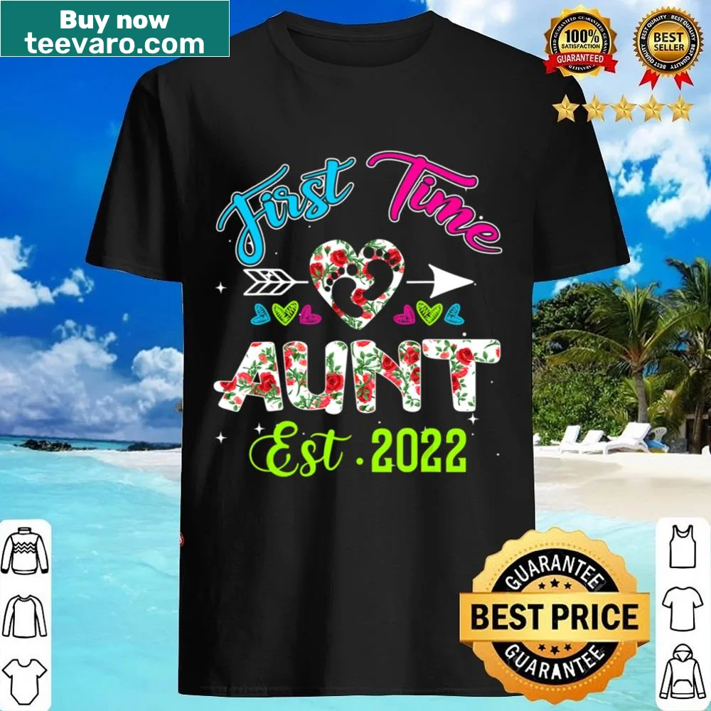 Floral-themed shirt celebrating a first-time aunt since 2022 with heart graphics.