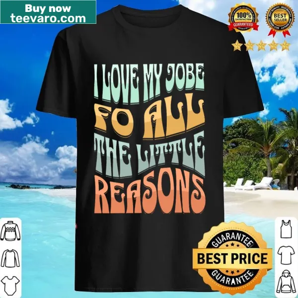 Wholesome shirt celebrating love for small reasons