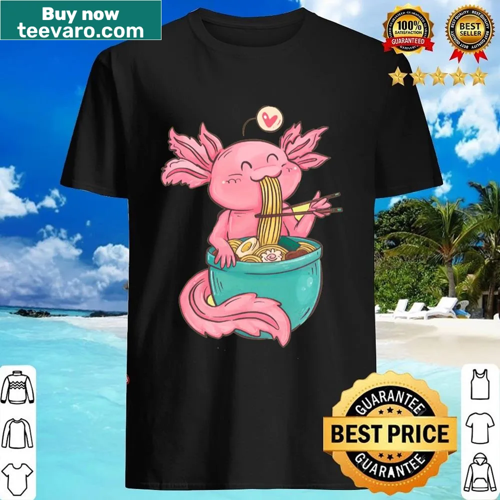 Cute axolotl shirt with an axolotl eating ramen design