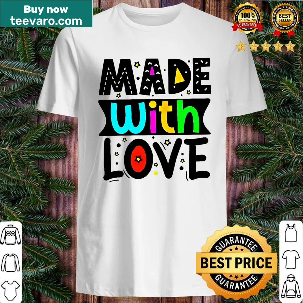 Shirt featuring a simple message about love.