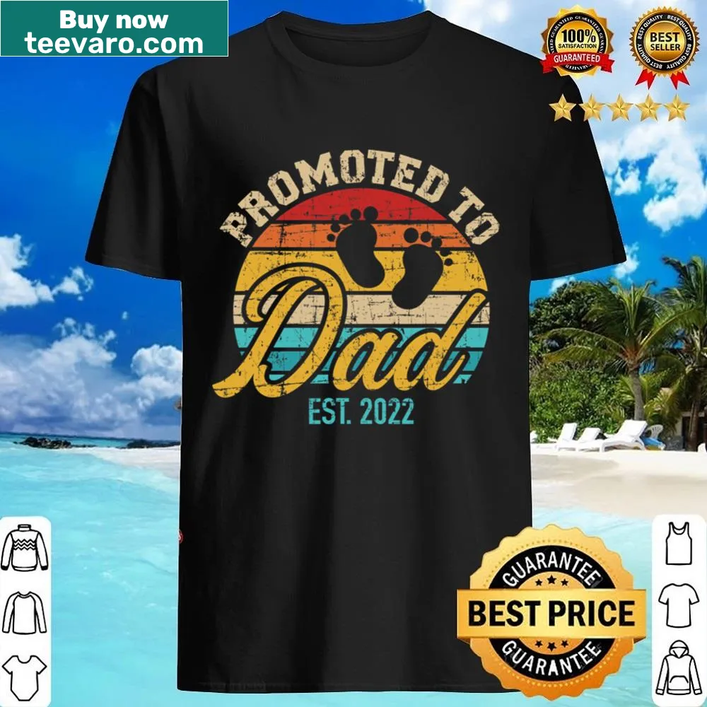 Vintage-style shirt celebrating new dads with 'Promoted to Dad 2022' text.