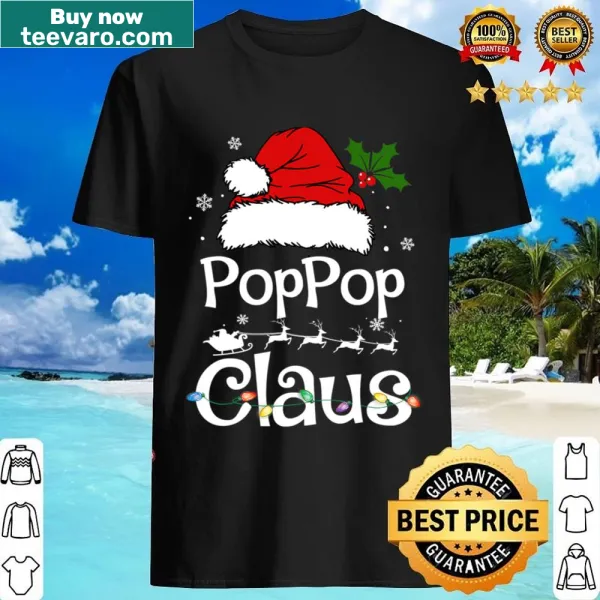 Funny Poppop Claus Santa graphic for matching family Christmas shirt