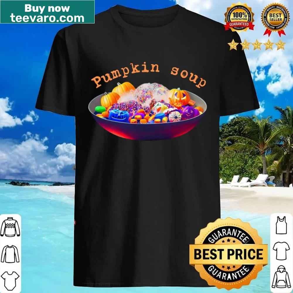Funny pumpkin soup lover t-shirt with playful text