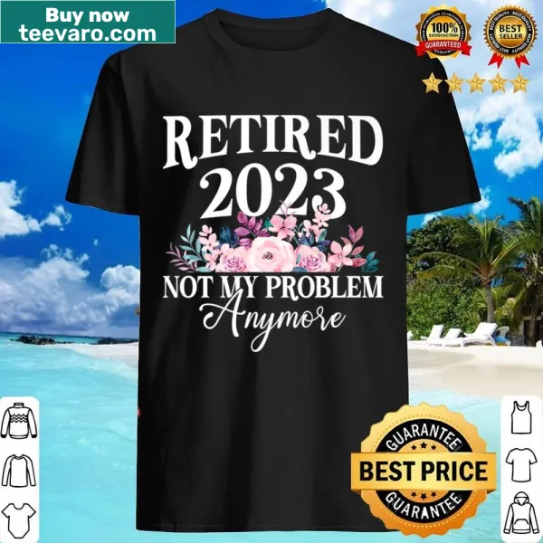 Floral design for a retirement shirt with humorous text