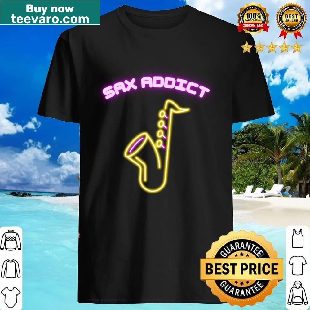 Shirt featuring the phrase 'Sax Addict' in playful typography