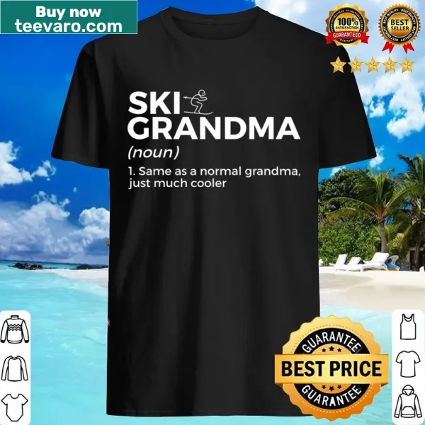 Humorous definition of 'Ski Grandma' on a shirt