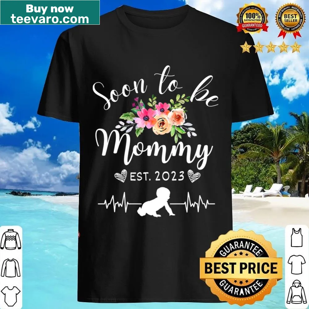 Pregnancy announcement shirt with 'Soon To Be Mommy Est 2023' and floral design