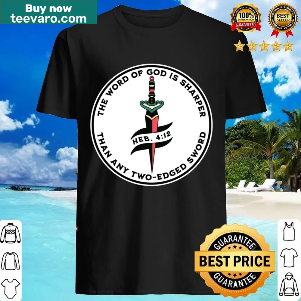Inspirational shirt featuring text about the Word of God