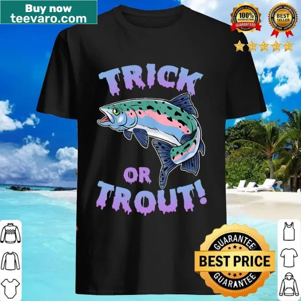 Fishing shirt with pun on 'Trick Or Trout' text