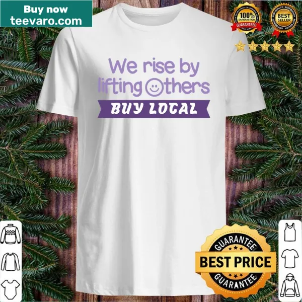 Inspirational shirt with typography promoting community support.